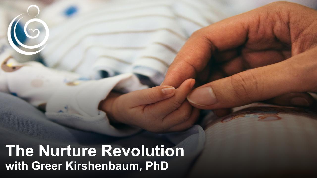 APPPAH Live: The Nurture Revolution with Greer Kirshenbaum, PhD