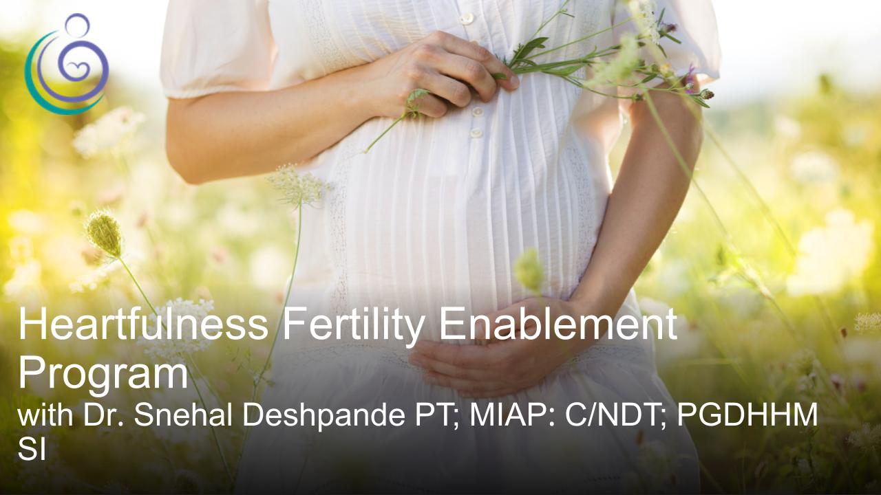 APPPAH LIVE: Heartfulness Fertility Enablement Program with Dr. Snehal Deshpande PT; MIAP: C/NDT; PGDHHM SI