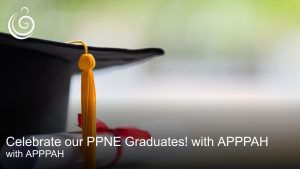 APPPAH Live: Celebrate our PPNE Graduates! with APPPAH